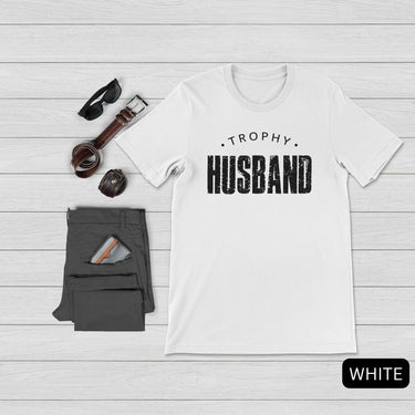 Trophy Husband Shirt